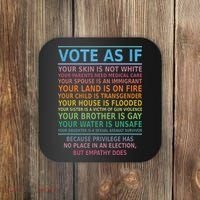 Vote As If Your Skin Is Not White Humans Rights Coaster thumb 0