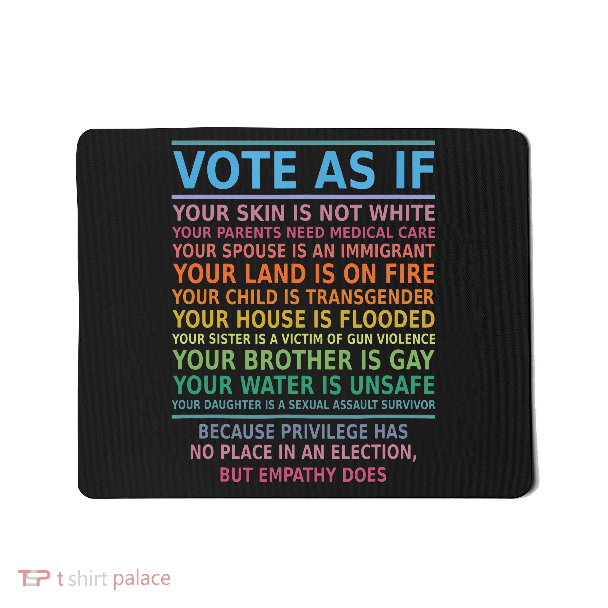 Vote As If Your Skin Is Not White Humans Rights Mousepad