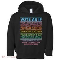 Vote As If Your Skin Is Not White Humans Rights Toddler Hoodie thumb 0