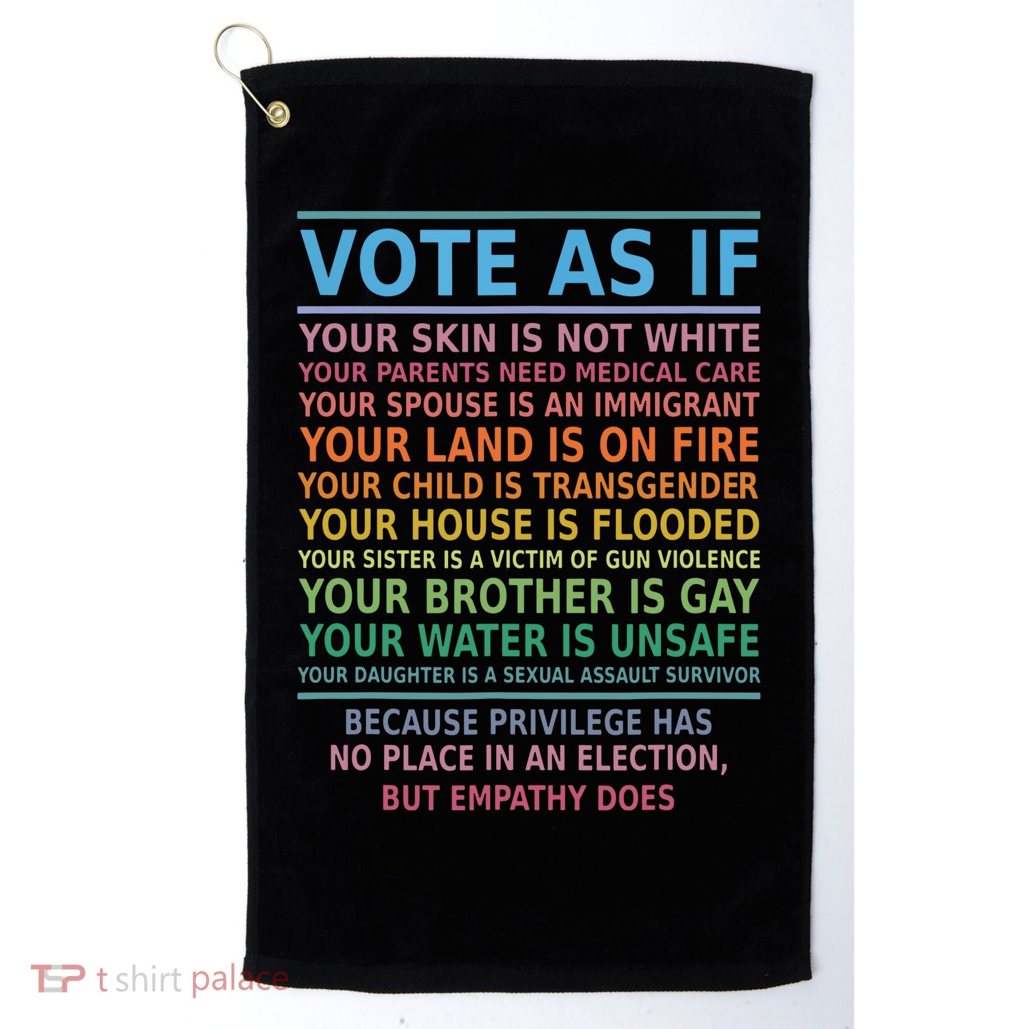 Vote As If Your Skin Is Not White Humans Rights Golf Towel