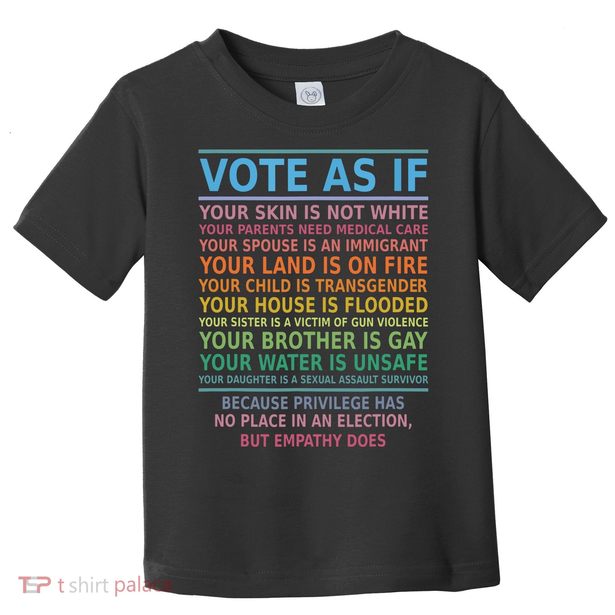 Vote As If Your Skin Is Not White Humans Rights Toddler T-Shirt