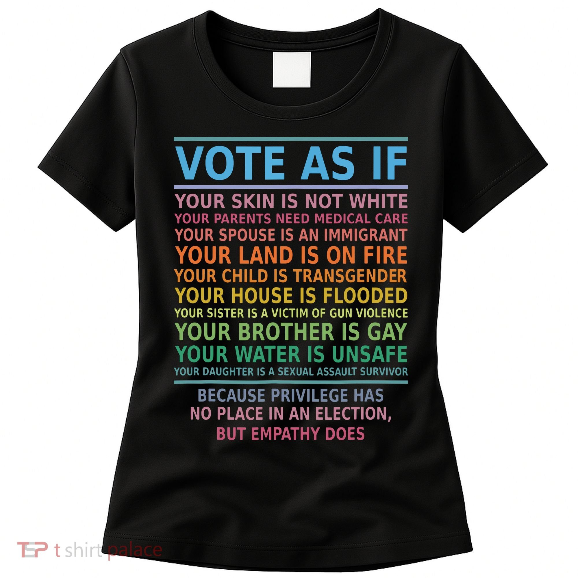 Vote As If Your Skin Is Not White Humans Rights Women's T-Shirt