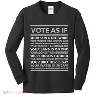 Vote As If   Your Skin Is Not White Vote Blue Kids Long Sleeve Shirt thumb 0