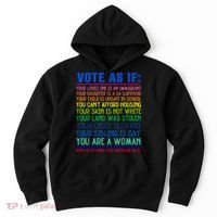 Vote As If Your Life Depends On It Human Rights Funny Hoodie thumb 0