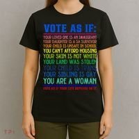 Vote As If Your Life Depends On It Human Rights Funny T-Shirt thumb 4