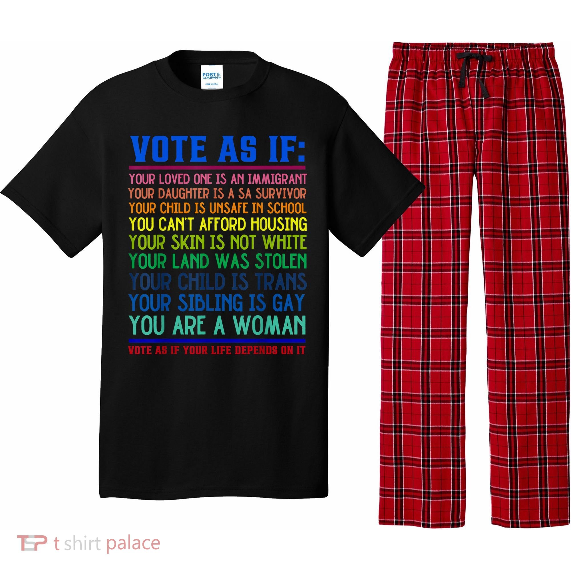Vote As If Your Life Depends On It Human Rights Funny Pajama Set
