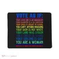 Vote As If Your Life Depends On It Human Rights Funny Mousepad thumb 0