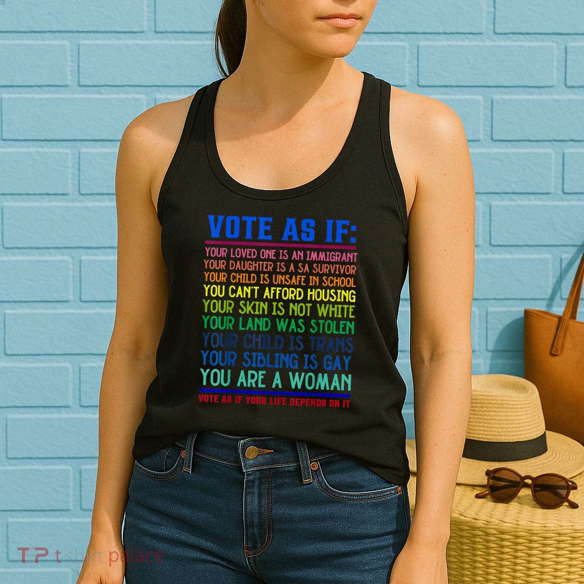 Vote As If Your Life Depends On It Human Rights Funny Women's Tank Top