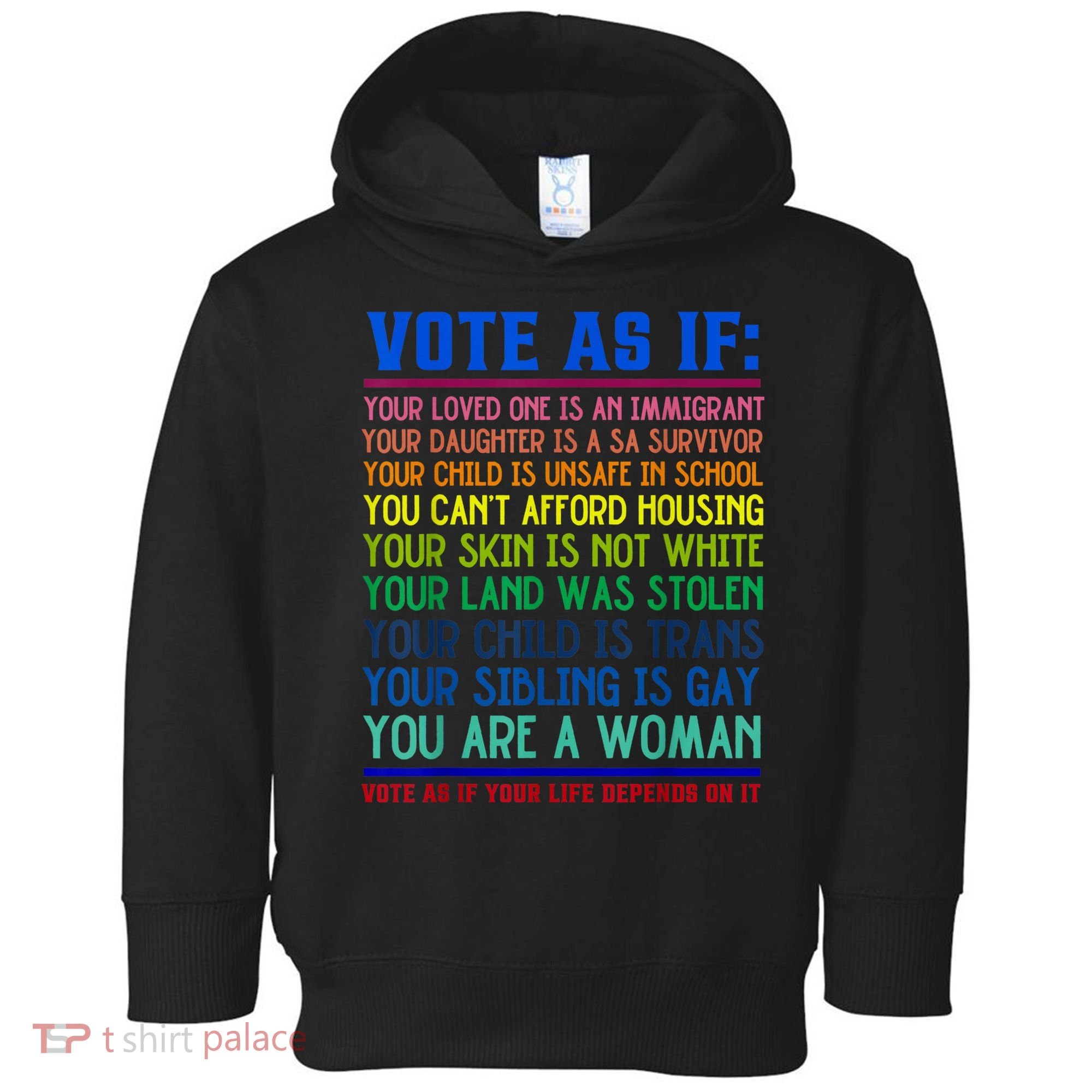 Vote As If Your Life Depends On It Human Rights Funny Toddler Hoodie