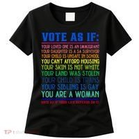Vote As If Your Life Depends On It Human Rights Funny Women's T-Shirt thumb 0