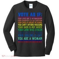 Vote As If Your Life Depends On It Human Rights Funny Kids Long Sleeve Shirt thumb 0