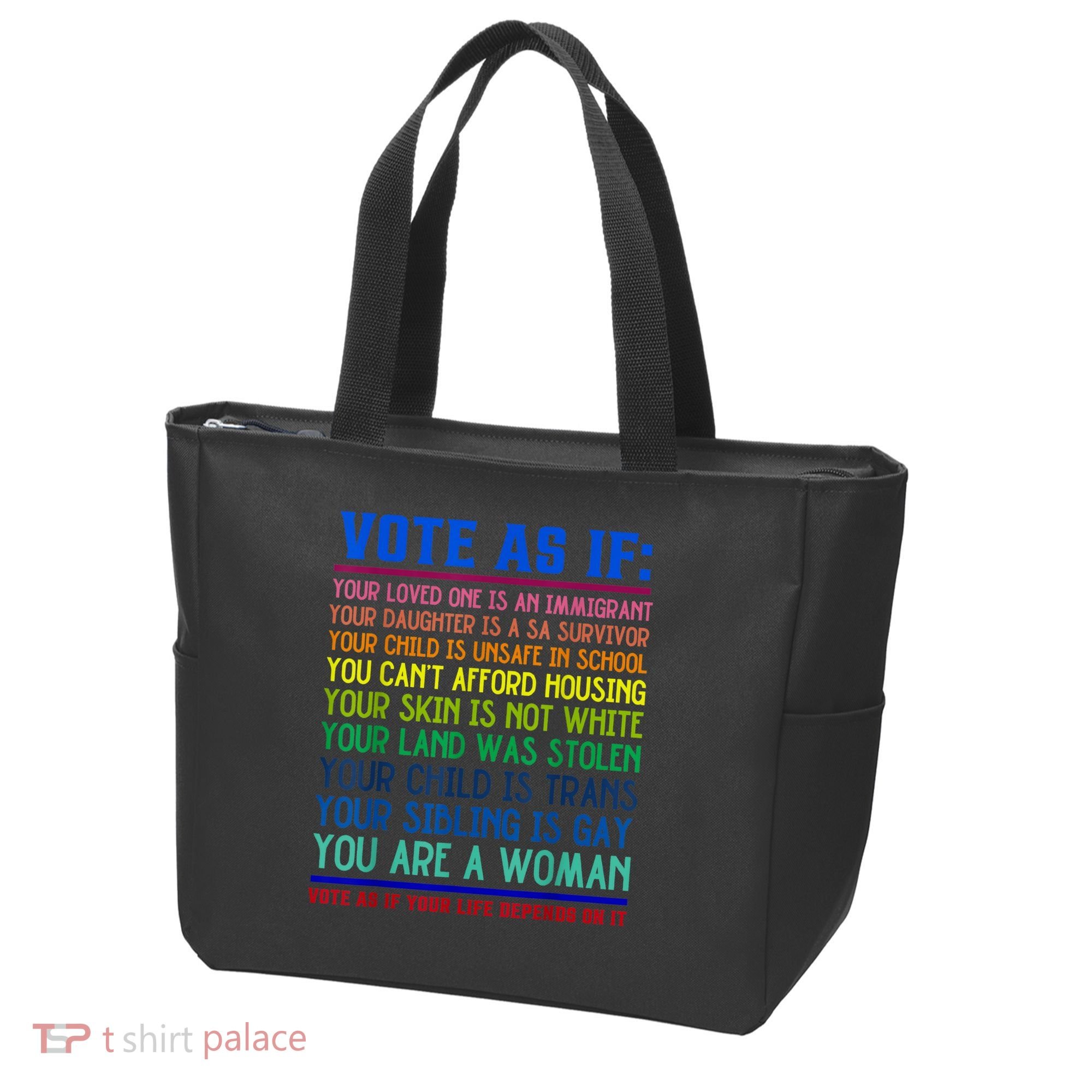 Vote As If Your Life Depends On It Human Rights Funny Tote Bag