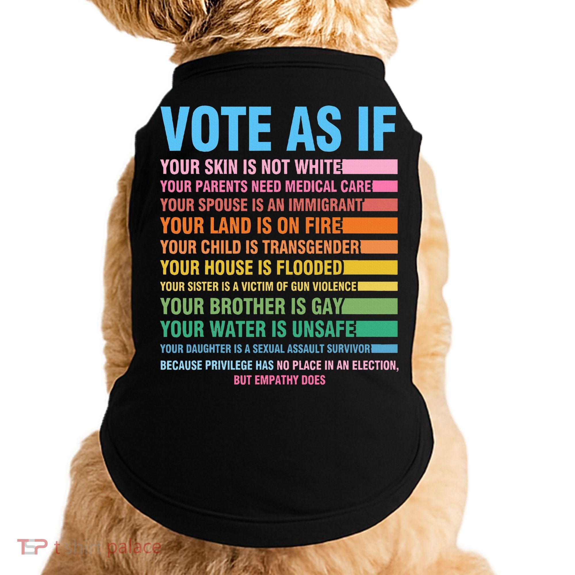 Vote As If Your Skin Is Not White HumanS Rights Doggie Tank