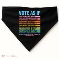 Vote As If Your Skin Is Not White HumanS Rights USA-Made Doggie Bandana thumb 0