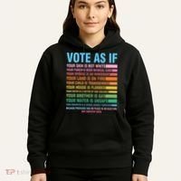 Vote As If Your Skin Is Not White HumanS Rights Hoodie thumb 5