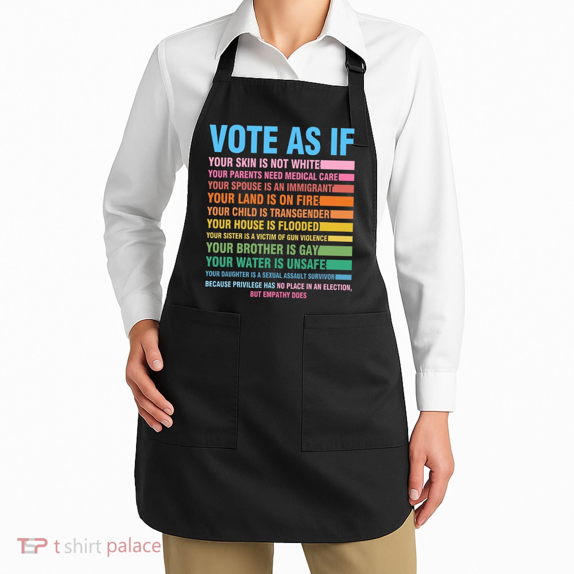 Vote As If Your Skin Is Not White HumanS Rights Apron