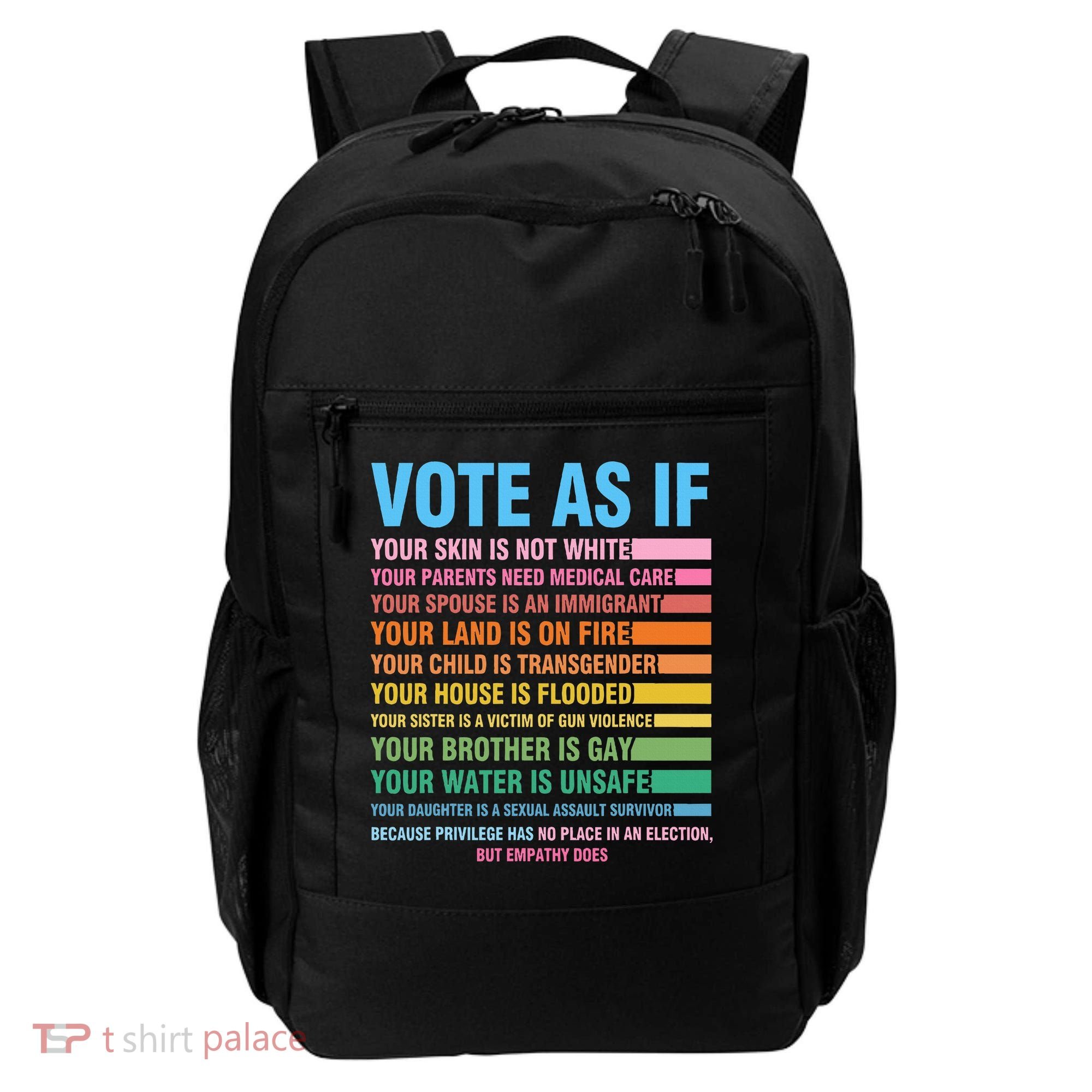 Vote As If Your Skin Is Not White HumanS Rights Backpack