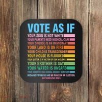 Vote As If Your Skin Is Not White HumanS Rights Coaster thumb 0