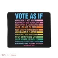 Vote As If Your Skin Is Not White HumanS Rights Mousepad thumb 0