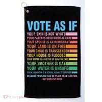 Vote As If Your Skin Is Not White HumanS Rights Golf Towel thumb 0