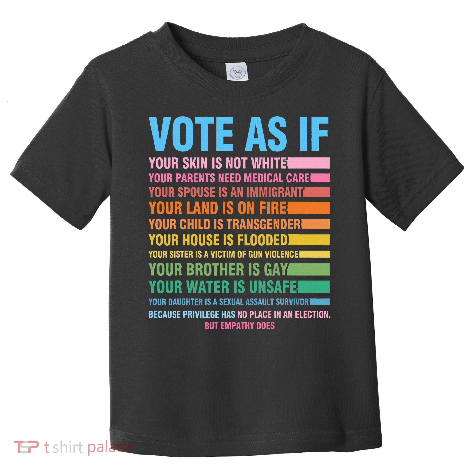 Vote As If Your Skin Is Not White HumanS Rights Toddler T-Shirt