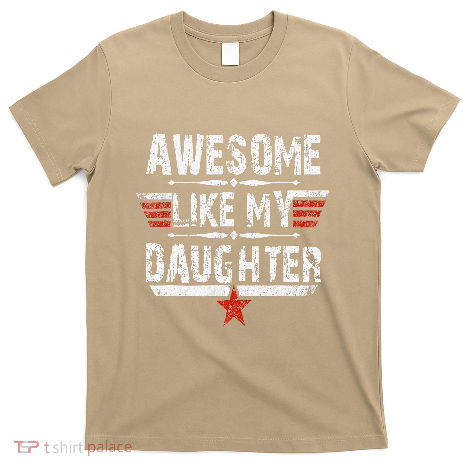 Vintage Awesome Like My Daughter Dad FatherS Day T-Shirt