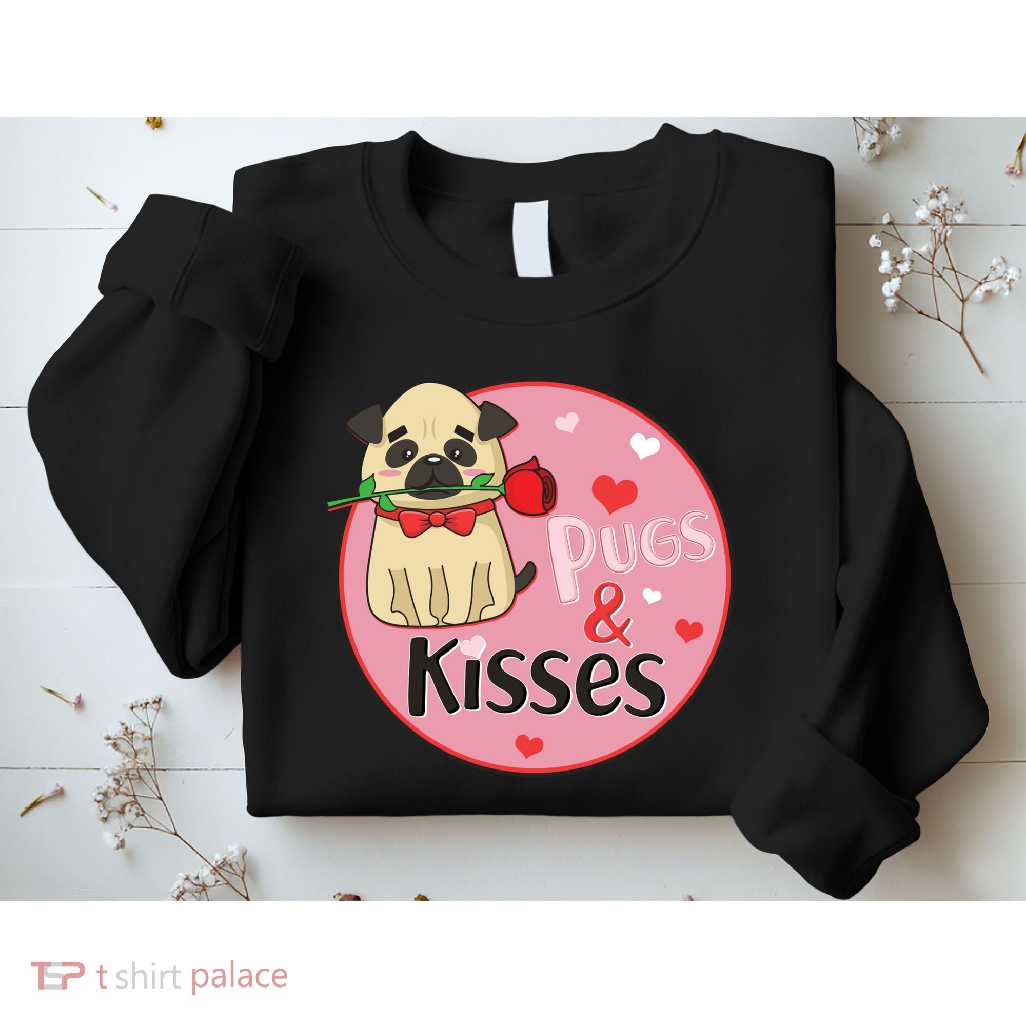Valentine Pug And Kisses Sweatshirt