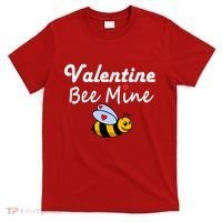 Valentine's Day Bee Mine T-Shirt thumb 0