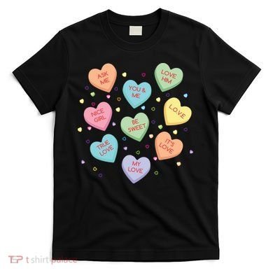 Valentine's Day Candy Hearts T-Shirt