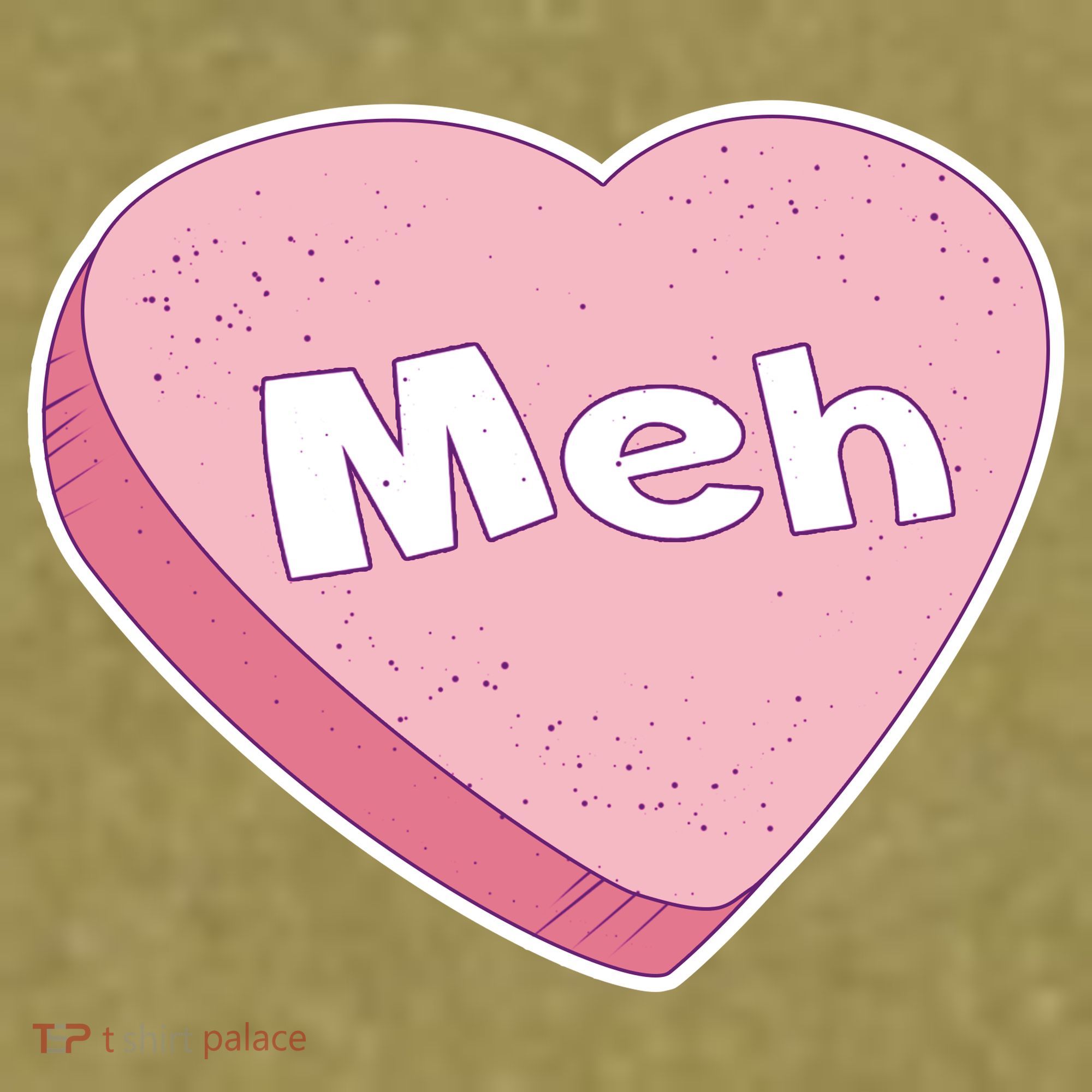 Valentine's Day Meh Conversation Heart Candy Garment-Dyed Women's Muscle Tee