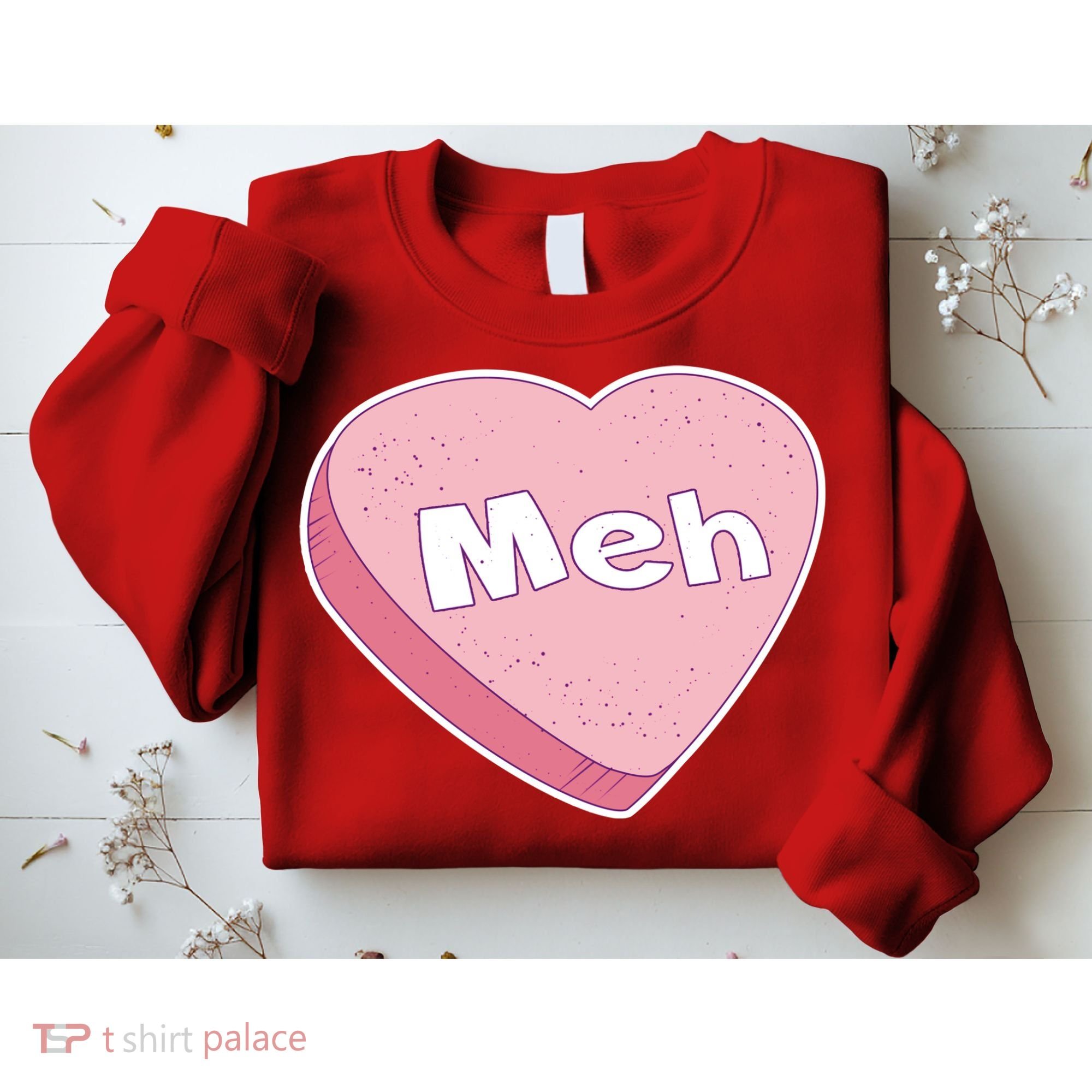 Valentine's Day Meh Conversation Heart Candy Sweatshirt
