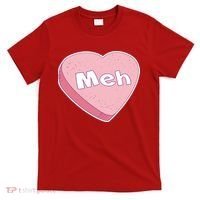 Valentine's Day Meh Conversation Heart Candy T-Shirt thumb 0