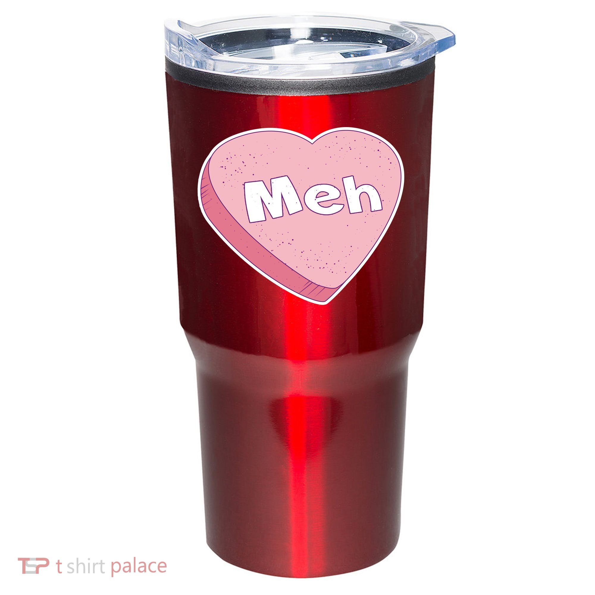 Valentine's Day Meh Conversation Heart Candy Tumbler