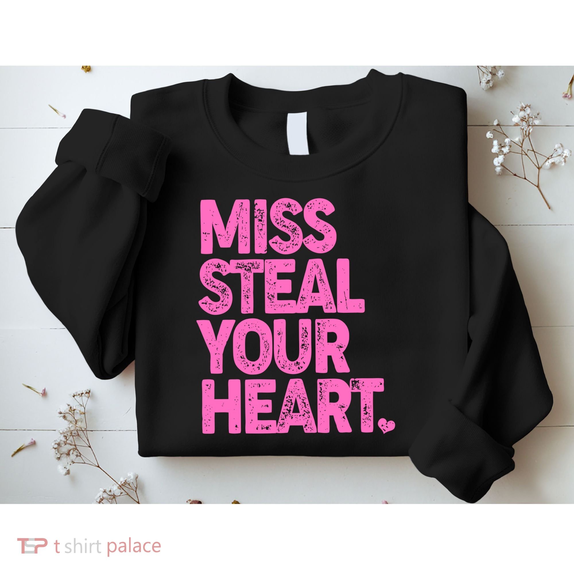 Valentine's Day Miss Steal Your Heart Sweatshirt
