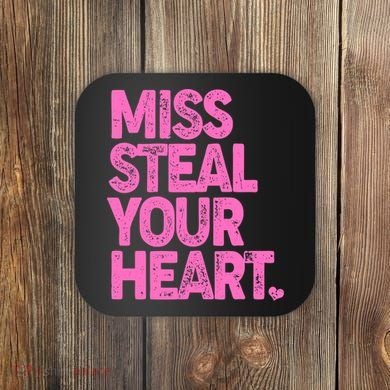 Valentine's Day Miss Steal Your Heart Coaster