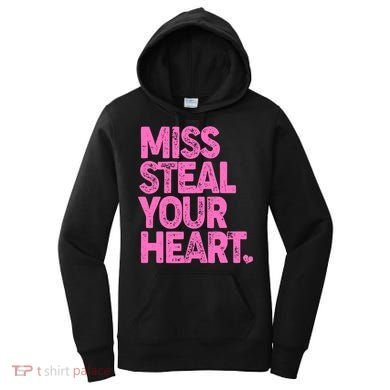 Valentine's Day Miss Steal Your Heart Women's Hoodie