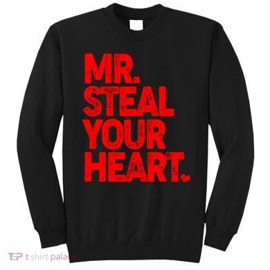 Valentine's Day Mr Steal Your Heart Sweatshirt