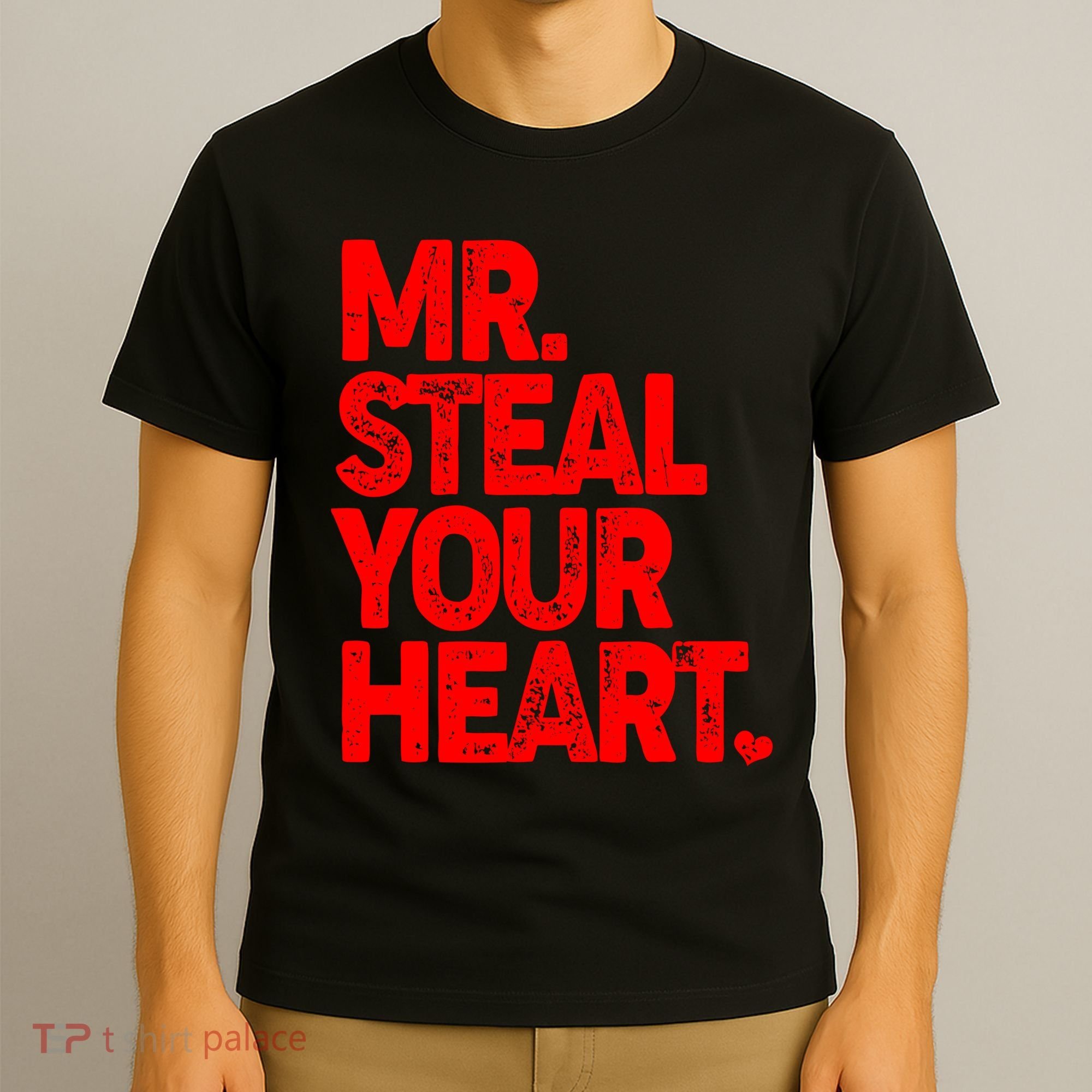 Valentine's Day Mr Steal Your Heart T-Shirt