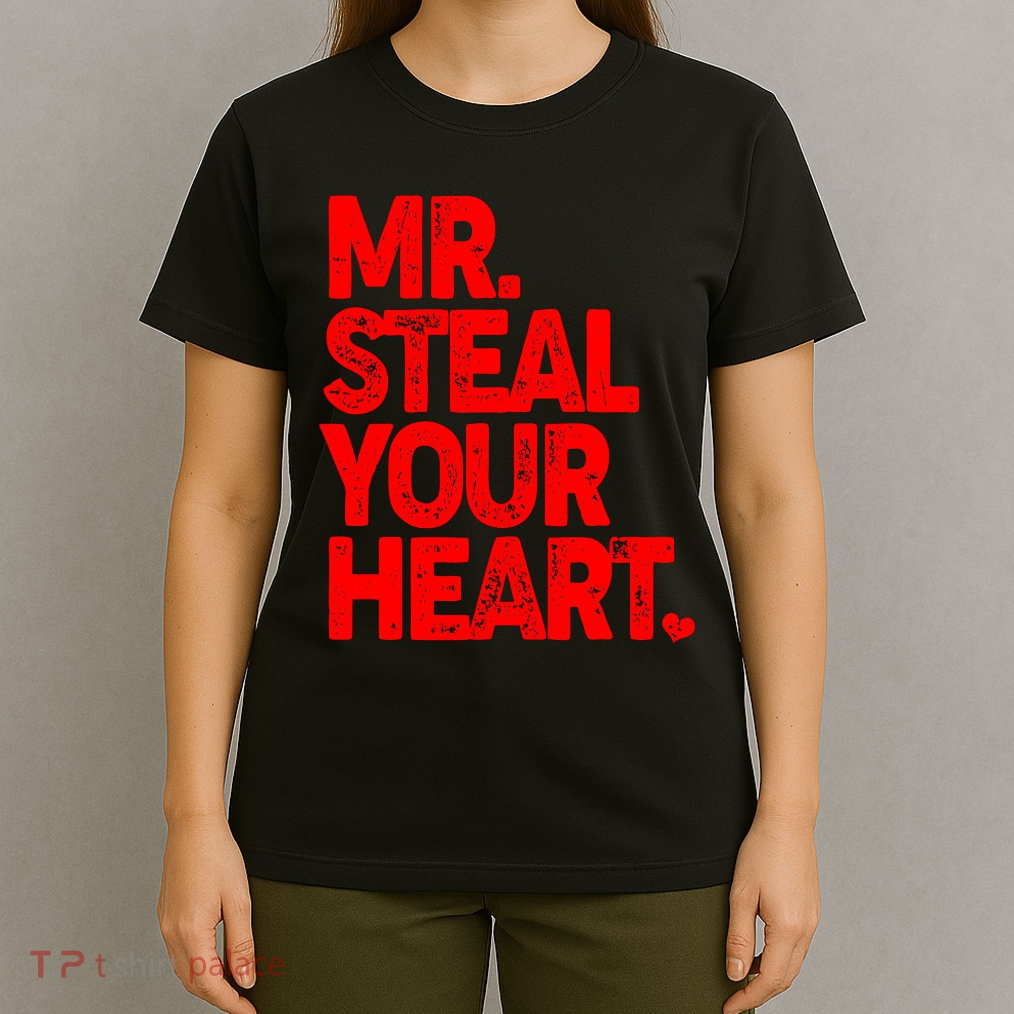 Valentine's Day Mr Steal Your Heart T-Shirt