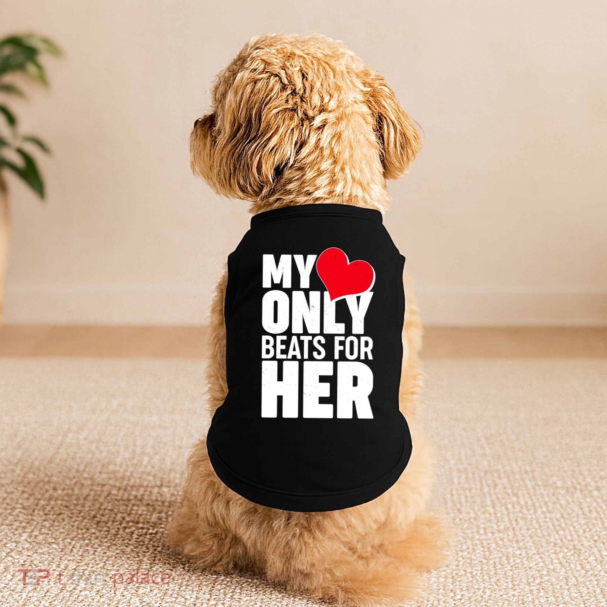 Valentine's Day My Heart Only Beats for Her Matching Couples Doggie Tank