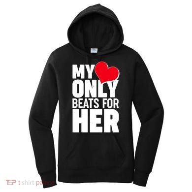 Valentine's Day My Heart Only Beats for Her Matching Couples Women's Hoodie
