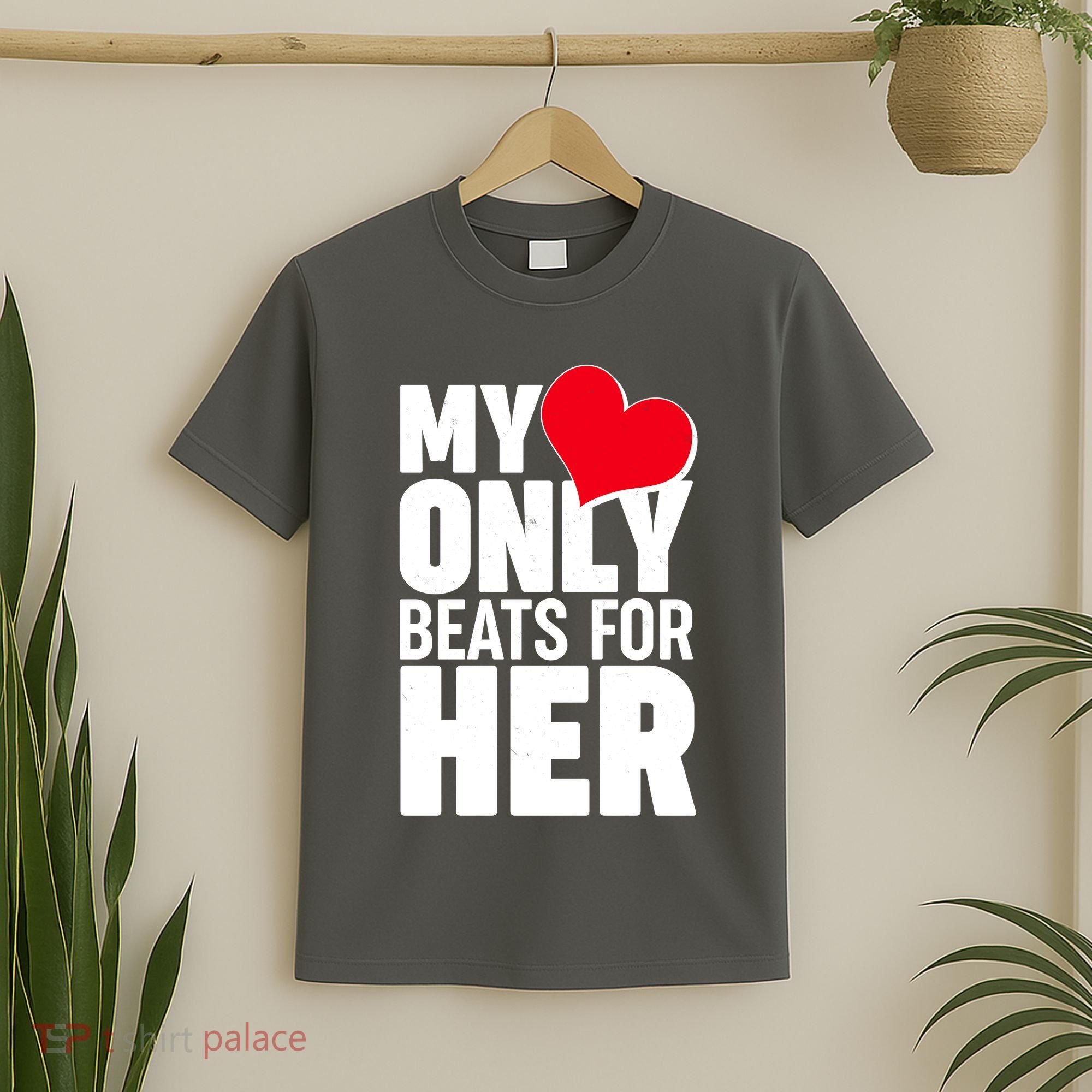 Valentine's Day My Heart Only Beats for Her Matching Couples T-Shirt