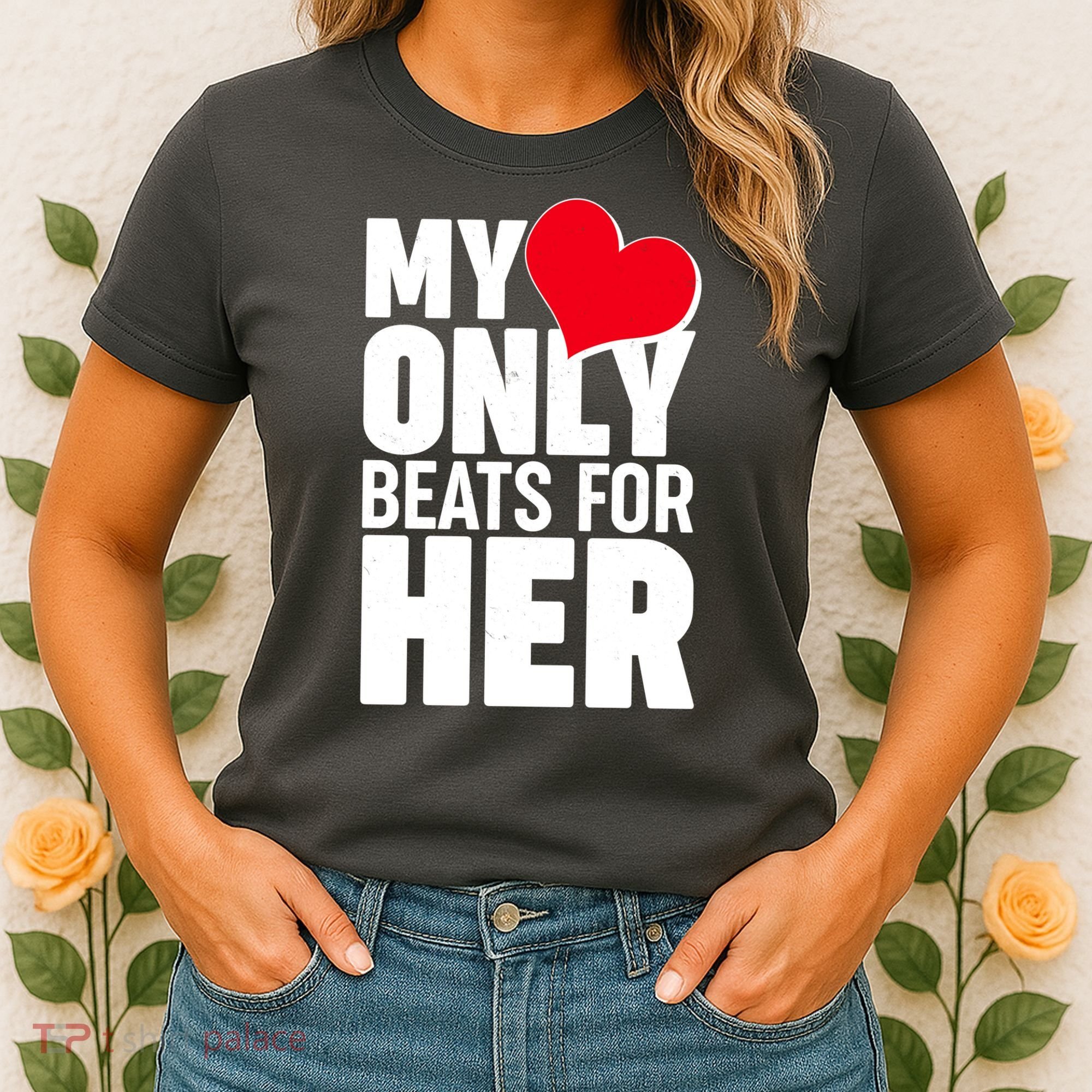 Valentine's Day My Heart Only Beats for Her Matching Couples Women's T-Shirt