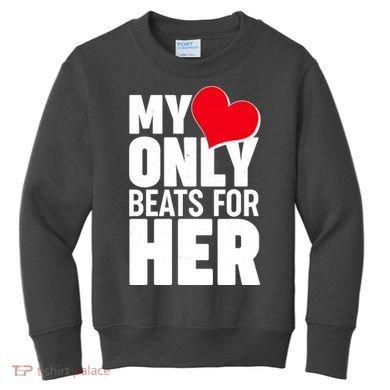Valentine's Day My Heart Only Beats for Her Matching Couples Kids Sweatshirt