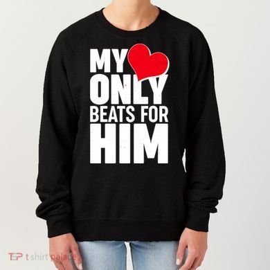 Valentine's Day My Heart Only Beats for Him Matching Couples Women's Sweatshirt