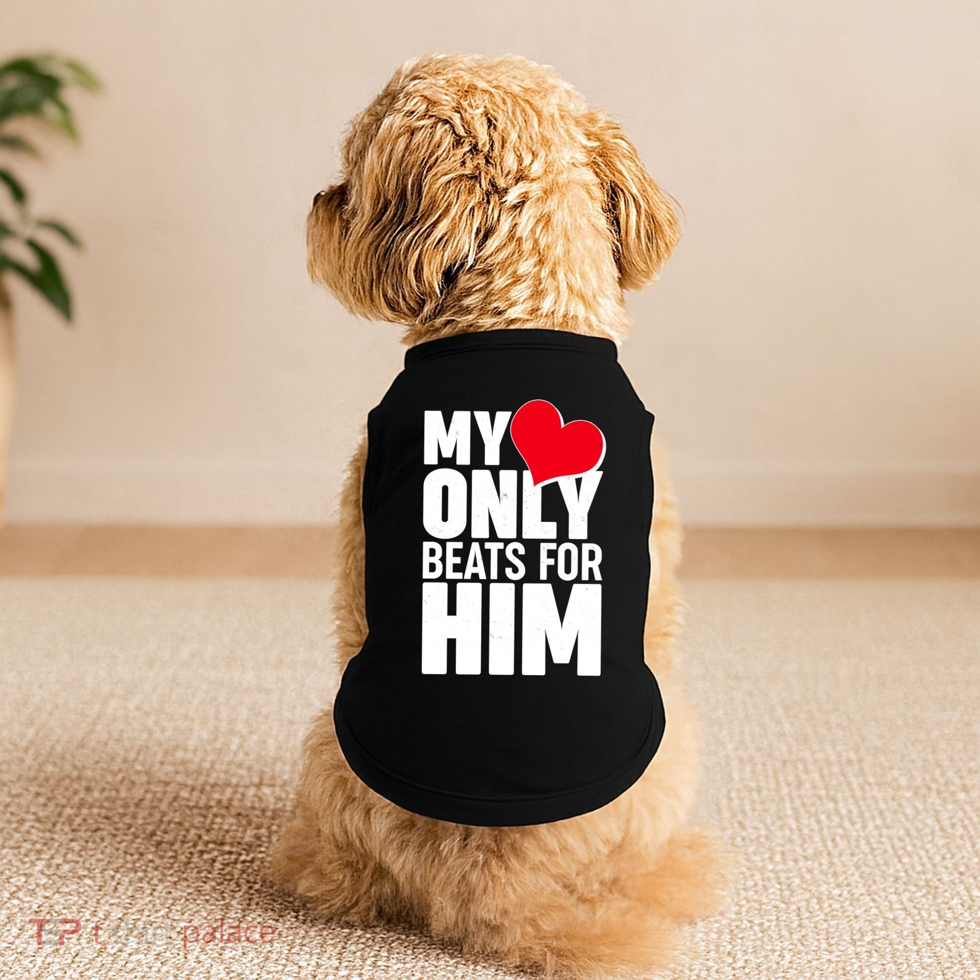 Valentine's Day My Heart Only Beats for Him Matching Couples Doggie Tank