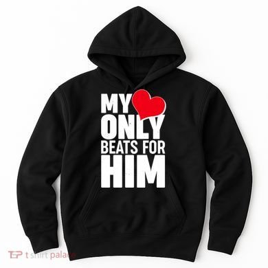 Valentine's Day My Heart Only Beats for Him Matching Couples Hoodie