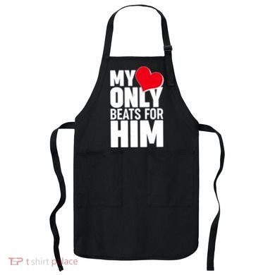 Valentine's Day My Heart Only Beats for Him Matching Couples Apron