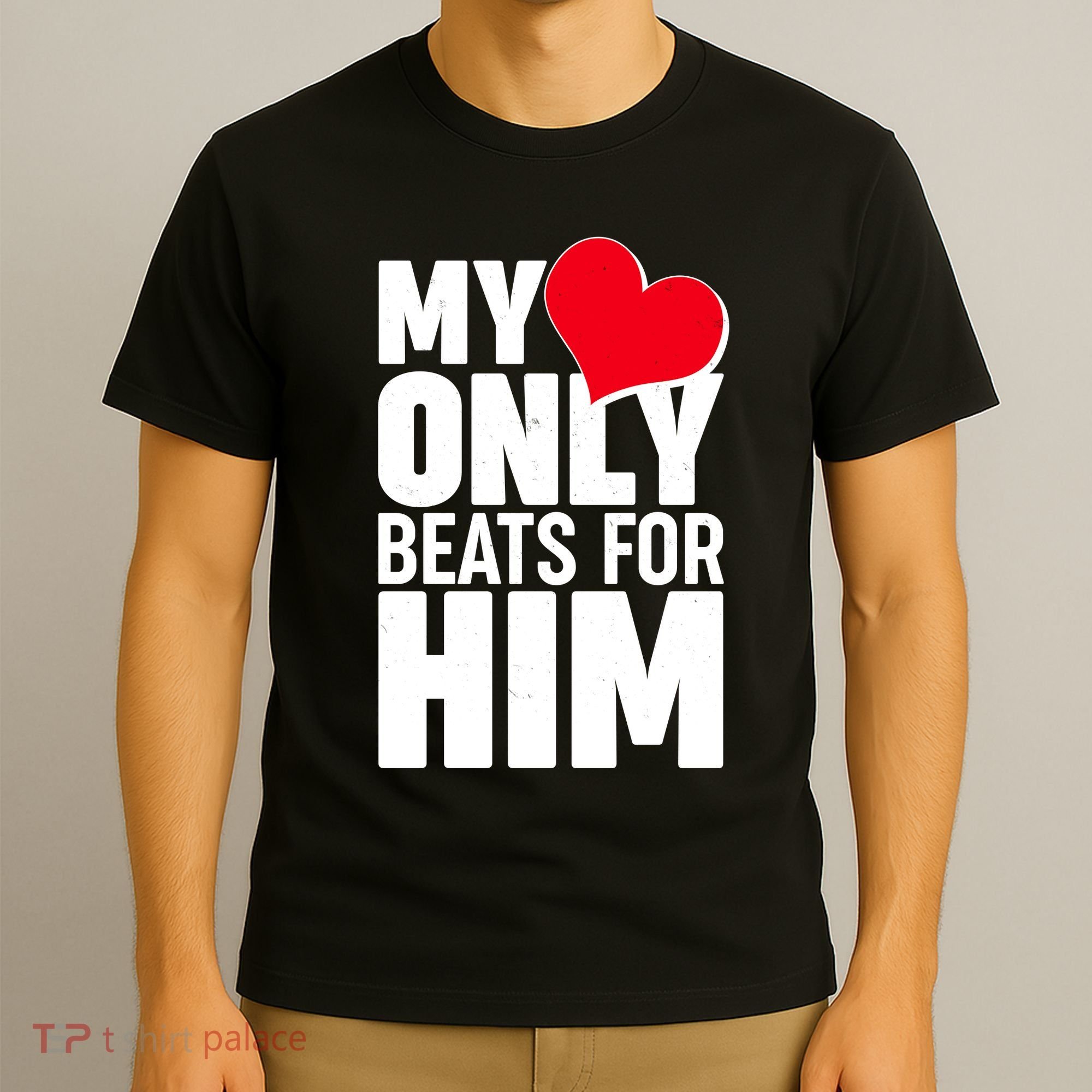 Valentine's Day My Heart Only Beats for Him Matching Couples T-Shirt