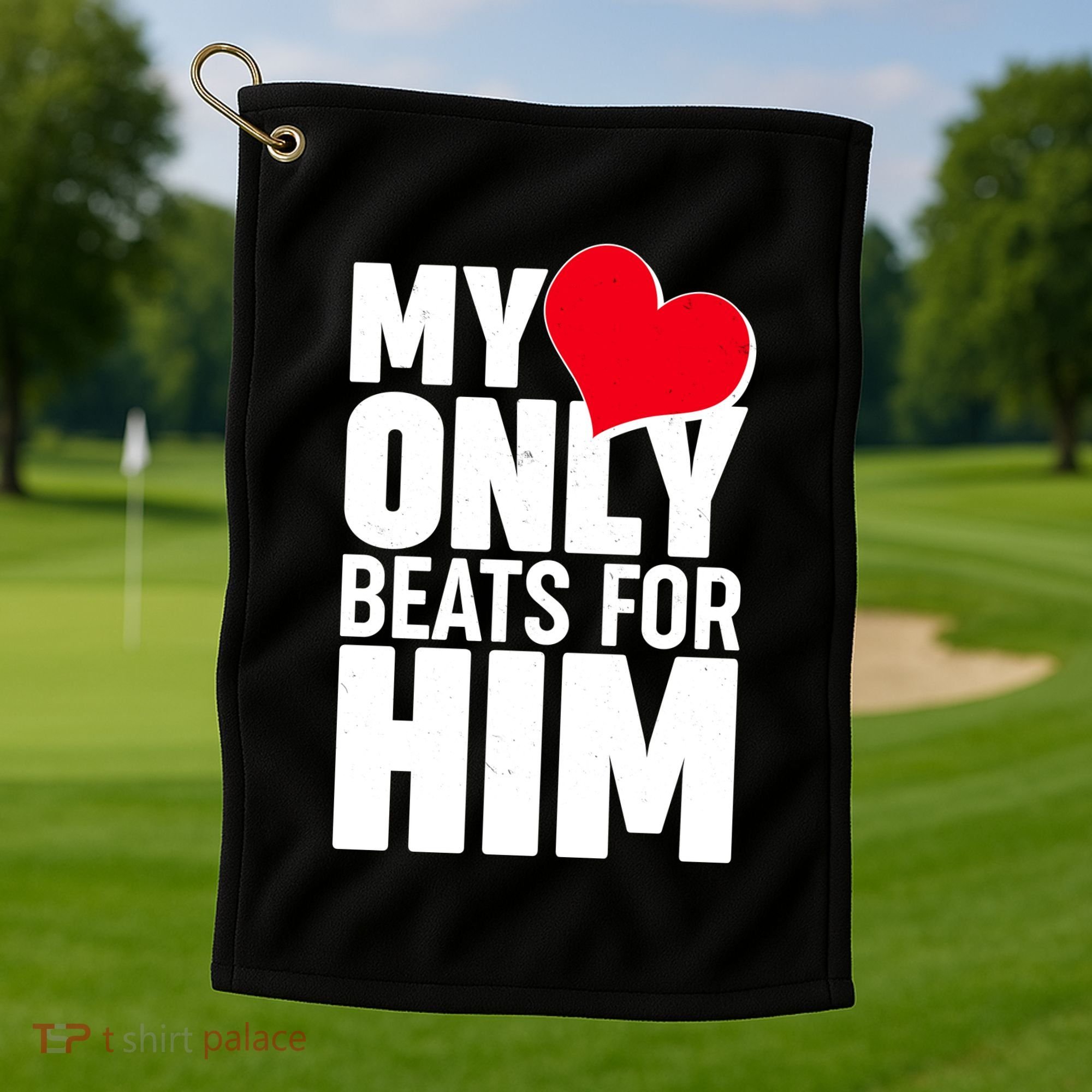 Valentine's Day My Heart Only Beats for Him Matching Couples Golf Towel